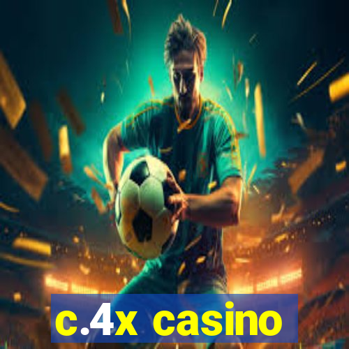 c.4x casino